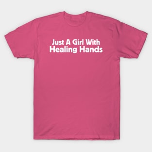 Girl With Healing Hands T-Shirt